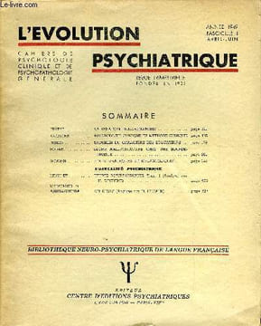 L'EVOLUTION PSYCHIATRIQUE FASCICULE II - FRETET. LA RELATION HALLUCINATOIRE.LAGACHE.. PSYCHOLOGIE CLINIQUE ET METHODE CLINIQUE. NERON. TROUBLES DU ...