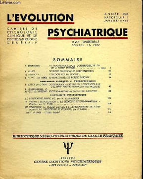 L'EVOLUTION PSYCHIATRIQUE FASCICULE I - E. MINKOWSKI. LA PSYCHOPATHOLOGIE CONTEMPORAINE FACE A L'ETRE HUMAIN.J. ALLIEZ..EPILEPSIE PSYCHIQUE ET LOBE ...