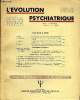 L'EVOLUTION PSYCHIATRIQUE FASCICULE IV - HENRI EY. INTRODUCTION POUR UN TRAITE DE PSYCHIATRIE.R. DIATKINE..FANTASME ET REALITE EN THERAPEUTIQUE ...