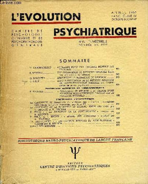 L'EVOLUTION PSYCHIATRIQUE FASCICULE IV - H. DANON-BOILEAU .. PROBLEMES POSES PAR L'HYGIENE MENTALE DESETUDIANTS .S. LEBOVICI.. UNE OBSERVATION DE ...