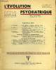 L'EVOLUTION PSYCHIATRIQUE FASCICULE I - E. MINKOWSKI . ETATS MINEURS, FAIBLESSES HUMAINES, ASPECT AFFIRMATIF ET DYNAMIQUE DE LA VIE ..P. PAUMELLE LA ...