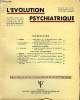 L'EVOLUTION PSYCHIATRIQUE FASCICULE IV - J. GILLIBERT. L'ONTOGENESE EN PSYCHOPATHOLOGIE (Genèse, structure et origine de l'être) ..C. van des ...