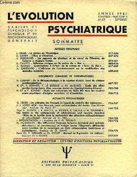 L'EVOLUTION PSYCHIATRIQUE FASCICULE III - ARTICLES ORIGINAUX. L. ISRAEL : La victime de l’hystérique..R. CAHEN : L’Être et l'Analyse. J. LOSSERAND : ...