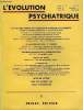 L'EVOLUTION PSYCHIATRIQUE FASCICULE IV - LES MALADES REJETÉS PAR L’INSTITUTION FRANÇAISE D’AUJOURD’HUI. (Colloque de l'Évolution Psychiatrique — ...