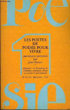 POESIE 1 N° 91 à 94 - LES POÈTES de POÉSIE POUR VIVRE. Editorial . De la Poésie pour Vivre, par Jean BRETON . jam-session. I - NAISSANCES :Jean-Paul ...