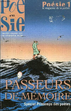 POESIE 1 / VAGABONDAGES N° 41 - Éditorial. Poésie, mémoire du monde Par Jean Orizet. Dossier. Passeurs de mémoire. Introduction de Jean-Pierre Siméon. ...