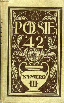 POESIE 42 N° 3 - François MAURIAC.. Fragment d'Endymion de l'Académie Française. ARAGON. Absent de Paris. André BLANCHARD. Les Clercs errants. Jacques ...
