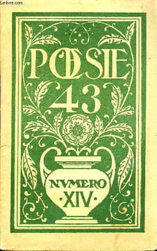 POESIE 43 N° 14 - ARAGON : Le drôle de printemps. Paul ÉLUARD : Trois poèmes. Eisa TRIOLET. Quel est cet étranger qui n’est pas d’ici ? Maurice ...