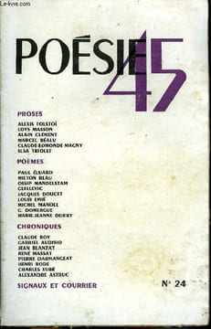 POESIE 45 N° 24 - Alexis TOLSTOÏ : Le caractère russe Paul ÉLUARD. Lingères légères. Milton BLAU (trad. par Loys Masson). Trois poèmes. Ossip ...