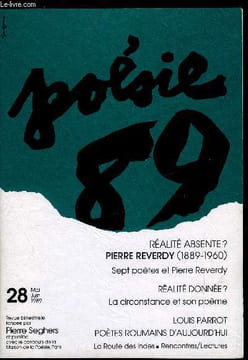 POESIE 89 N° 28 - Un souvenir d'obsidienne par Colette Seghers, Réalité absente, réalité donnée ? par Pierre Dubrunquez, Le gant de crin de Reverdy ...