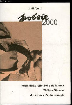POESIE 2000 N° 83 - Voix de la folie, folie de la voix - Antonin Artaud, le corps, la voix par Olivier Penot-Lacassagne, Jacques Rebotier : le cours ...