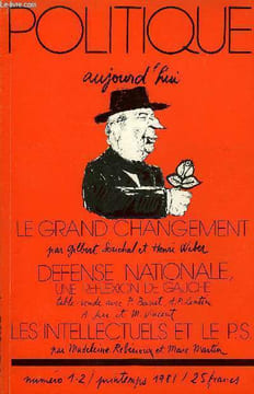 POLITIQUE AUJOURD'HUI N°1-2 - EQUILIBRES ET RUPTURES DANS LE MONDE. Le grand changement. par Gilbert Souchal. Mai 81 : premières réflexions à quatre ...