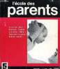L'ECOLE DES PARENTS N°5 - Les nouveaux besoins des parents :il s’agit moins de besoins nouveaux que de souci de qualité dans l’information et la ...