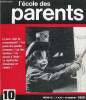 L'ECOLE DES PARENTS N°10 - Les parents à l’école : une lectrice livre ses réflexions de mère d’élèves entraînée dans la « participation ».Le jouet, ...