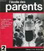 L'ECOLE DES PARENTS N°2 - Connaissance des parents : quelle image voulons-nous avoir de nous-mêmes ?Les délégués de classe : un entretien entre ...
