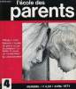 L'ECOLE DES PARENTS N°4 - La même civilisation ?, La politique à l'école par colette Dartois. Comment les professeurs voient-ils les parents ?. ...