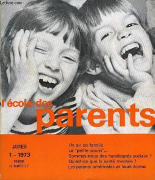 L'ECOLE DES PARENTS N°1 - La directrice des parents. Un air de famille par G.P Guasch. Sommes-nous des handicapés sociaux ? par Maurice Cayron. La ...