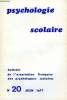 PSYCHOLOGIE SCOLAIRE N° 20 - Tribune libre Psychologie de l’écolier.Tran-Thong, J. Barbot et M. Bridier. — La fonction d’orientation. L’attitude ...