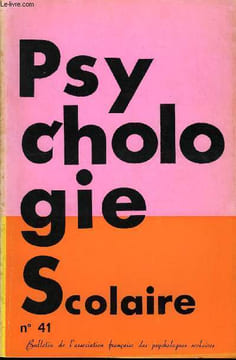 PSYCHOLOGIE SCOLAIRE N° 41 - Vous lirez dans ce numéro. CHANGEZ L'ÉCOLE Echec scolaire et échec de l’instituteur : vers une formation à la ...