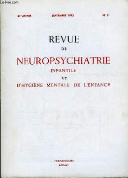 REVUE DE NEUROPSYCHIATRIE INFANTILE ET D'HYGIENE MENTALE DE L'ENFANCE N°9 - Mémoires originaux :L'enfant « cas social ». Table Ronde du Groupement ...