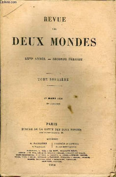 REVUE DES DEUX MONDES XXVIe ANNEE N°1 - I.— LES ROUMAINS. — II. — LEUR HISTOIRE ET LEURS PRINCES. — DE LARÉORGANISATION DES PROVINCES DANUBIENNES, par ...