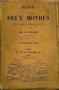 REVUE DES DEUX MONDES LXIIIe ANNEE N°4 - I.— BERNADETTE DE LOURDES, MYSTÈRE, — première partie,par M. Emile Pouvillon.II.— LES TRANSFORMATIONS DE LA ...