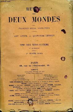 REVUE DES DEUX MONDES LXVe ANNEE N°1 - I.— UN AMBASSADEUR ANGLAIS EN ORIENT, par M. le comteBenedetti.II.— AVENTURE DE VOYAGE, première partie, par M. ...