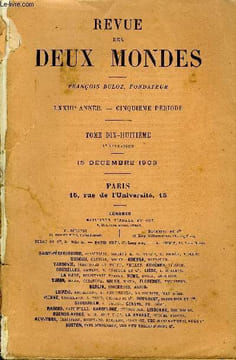 REVUE DES DEUX MONDES LXXIIIe ANNEE N°4 - I.— VERS ISPAHAN, première partie, par Pierre Loti, del’Académie française.II.— LETTRES DE H. Taine A F. ...