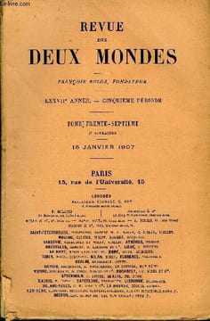 REVUE DES DEUX MONDES LXXVIIe ANNEE N°2 - I.— LE CAHIER ROUGE de Benjamin Constant. — II. 1787.II.— HONNEUR MILITAIRE. — LETTRES ÉCRITES PENDA.GUERRE ...