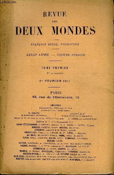 REVUE DES DEUX MONDES LXXXIe ANNEE N°3 - I.—LA GUERRE DE 1870. — LA DÉSILLUSION DIPLOMATIQUE,par M. Emile Ollivier, de l’Académie française.II.— ...