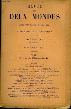 REVUE DES DEUX MONDES LXXXIIe ANNEE N°3 - I.— MADELEINE JEUNE FEMME, cinquième partie, par M. RenéBoylesve.II.— AU COUCHANT DE LA MONARCHIE. — LA ...