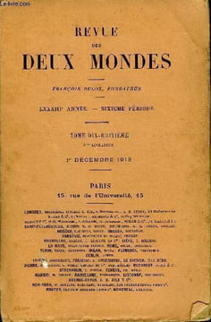 REVUE DES DEUX MONDES LXXXIIIe ANNEE N°3 - L — LA GRANDE PITIÉ DES ÉGLISES DE FRANCE. — I, par M. Maurice Barrés, de l’Académie française.II.— NOUS, ...