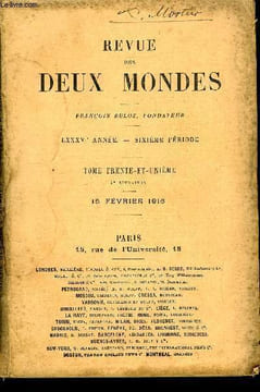 REVUE DES DEUX MONDES LXXXVIe ANNEE N°4 - I. — L’AUTRE LUMIÈRE, deuxième partie, par M. Paul Margueritte.IL — DE L’EUROPE FRANÇAISE A L’EUROPE ...