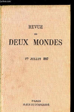 REVUE DES DEUX MONDES LXXXVIIe ANNEE N°1 - I.— LA CLOSERIE DE CHAMPDOLENT, DERNIÈRE PARTIE, parM. René Bazin, de l’Académie française.II.- VISITES AU ...