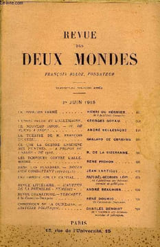 REVUE DES DEUX MONDES LXXXVIIIe ANNEE N°3 - LE PAVILLON FERMÉ. HENRI DE RÉGNIER de l'Académie française.L'UNITÉ BELGE ET L’ALLEMAGNE.GEORGES GOYAU .LE ...