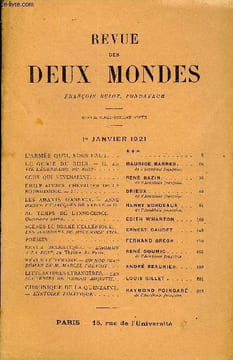 REVUE DES DEUX MONDES XCIe ANNEE N°1 - L’ARMÉE QU’IL NOUS FAUT. ***.LE GÉNIE DU RHIN. — II. LA VIE LÉGENDAIRE DU RHIN. MAURICE BARRÉS. de l’Académie ...