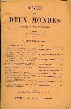 REVUE DES DEUX MONDES XCVe ANNEE N°1 - LE FASCISME EN ITALIE. ***LE MARIAGE DE HANIFA. — Première partie. ELISSA RHAIS. LA PRINCESSE BELGIOJOSO ...