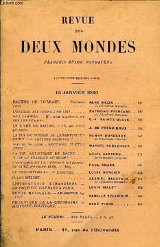 REVUE DES DEUX MONDES XCVIe ANNEE N°2 - BALTUS LE LORRAIN. — Troisième partie. RENÉ BAZIN.de l’Académie française.L’ÉNIGME ALLEMANDE EN 1912.. RAYMOND ...