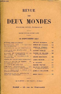 REVUE DES DEUX MONDES XCVIIe ANNEE N°2 - L’APPEL DES COLONIES. OCTAVE HOMBERG. EXISTE-T-IL UNE LITTÉRATURE PROLÉTARIENNE? SERGE DE CHESSIN. L'ALTANA ...