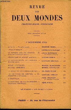 REVUE DES DEUX MONDES CIIe ANNEE N°1 - ZULFU. — Première partie.. MAURICE BEDEL..L’ÉCOLE UNIQUE. HIPPOLYTE PARIGOT. LA RIVIERA QUE J’AI CONNUE..- II. ...