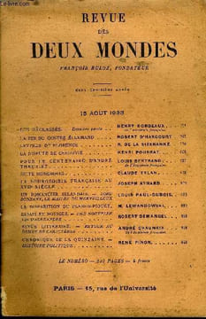 REVUE DES DEUX MONDES CIIIe ANNEE N°4 - LES DECLASSES.Derniere partie. HENRY BORDEAUX de l'Académie française.LA FIN DU CENTRE ALLEMAND . ROBERT ...