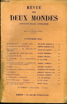 REVUE DES DEUX MONDES CIVe ANNEE N°4 - MARCHRLOUP. — Deuxième partie. MAURICE GENEVOIX. LE PROBLÈME DU PACIFIQUE.. HENRY CASSEVILLE. MES CARNETS. ...