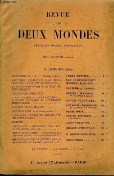 REVUE DES DEUX MONDES CIXe ANNEE N°1 - CRIS DANS LE CIEL. — Deuxième partie. ANDRÉ CORTHIS..LETTRES, PUBLIÉES PAR JEAN HANOTEAU ET BARON DE BOURGOING ...