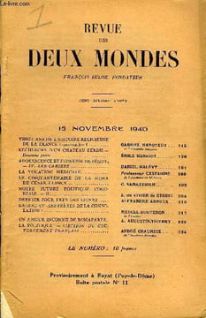 REVUE DES DEUX MONDES CXe ANNEE N°22 - VINGT ANS DE L’HISTOIRE RELIGIEUSE DE LA FRANCE (.930-1940)- I.. GABRIEL HANOTAUX. RECHERCHE D'UN CHATEAU ...