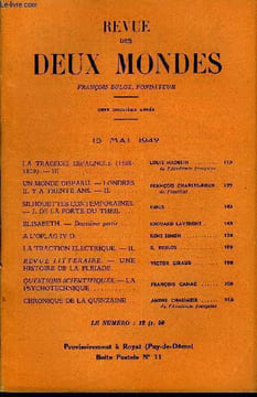 REVUE DES DEUX MONDES CXIIe ANNEE N°10 - LA TRAGEDIE ESPAGNOLE (1808-1809) - III. LOUIS madelin de l'’Académie française.UN MONDE DISPARU. LONDRES IL ...