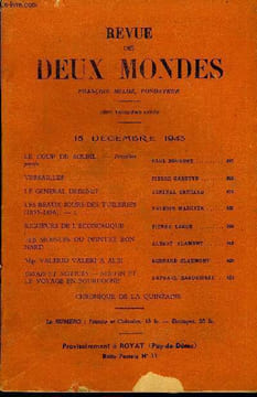 REVUE DES DEUX MONDES CXIIIe ANNEE N°24 - LE COUP DE SOLEIL. — Première partie. PAUL BOURGET.VERSAILLES. PIERRE GAXOTTE. LE GENERAL DEBENEY. GENERAL ...