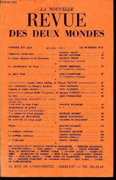 LA NOUVELLE REVUE DES DEUX MONDES N°4 - Approches européennes. EDWARD HEATH. OLIVIER GUICHARD .Le drame chypriote et les Européens . MAURICE DRUON. de ...