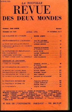 LA NOUVELLE REVUE DES DEUX MONDES N°4 - LES PARAPETS DE L’EUROPE. MICHEL JOBERT ..CHATEAUBRIAND ET L’ACADEMIE. DUC DE CASTRIES ..de l’Académie ...