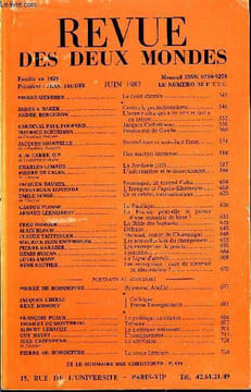 REVUE DES DEUX MONDES N°6 - PIERRE MESSMER. Le droit chemin. •JAMES A. BAKER.. Contre le protectionnisme. ANDRE BERGERON. L’avenir dira qui a eu tort ...
