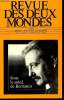 REVUE DES DEUX MONDES N&deg;5 - - SOUS LE SOLEIL DE BERNANOS -MICHEL DEL CASTILLO. Georges Bernanos, l’insurrection de la vie. BRUNO DE CESSOLE. Le ...